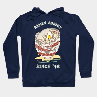 Ramen Addict Since '98 Hoodie